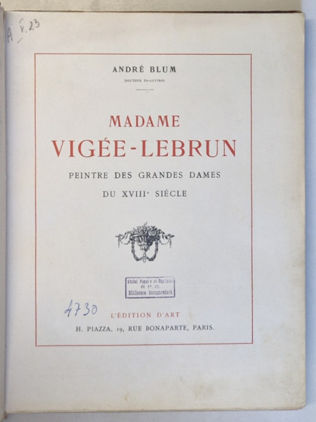 Madame Vigee-Lebrun, par Andre Blum, Paris, 1914 * COPERTA FATA INTARITA