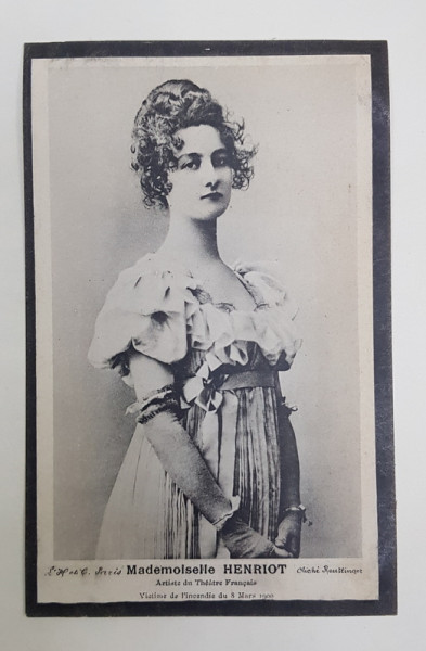 MADEMOISELLE HENRIOT , ACTRITA  FRANCEZA DE TEATRU , CARTE POSTALA ILUSTRATA , CLASICA