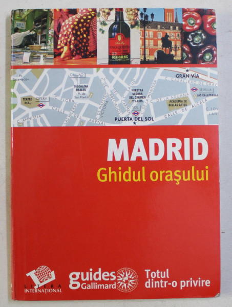 MADRID - GHIDUL ORASULUI , 2008