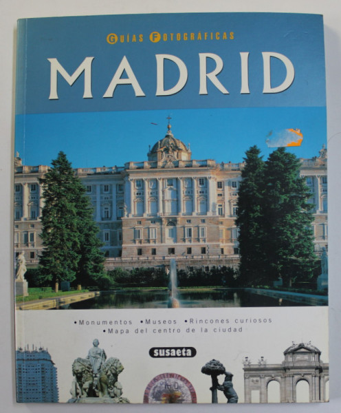 MADRID - GUIAS FOTOGRAFICAS , MONUMENTOS , MUSEOS ...MAPA DEL CENTRO DE LA CIUDAD , ALBUM DE PREZENTARE , ANII '2000