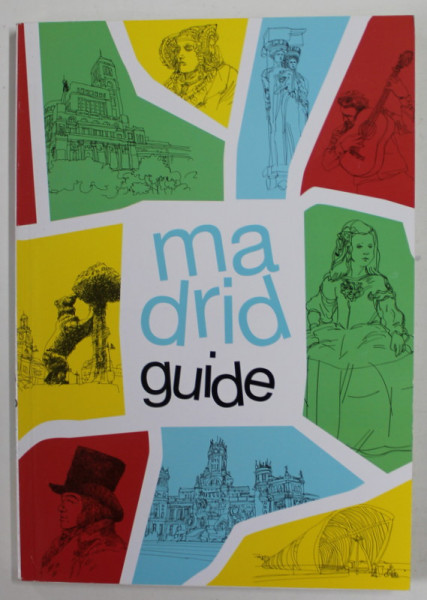 MADRID - GUIDE , ANII '80 , TEXT IN LIMBA ENGLEZA