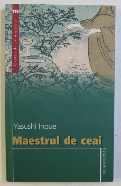 MAESTRUL DE CEAI de YASUSHI INOUE , 2007