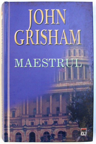 MAESTRUL de JOHN GRISHAM , 2003