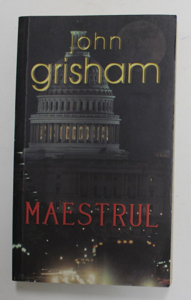 MAESTRUL de JOHN GRISHAM  , 2007