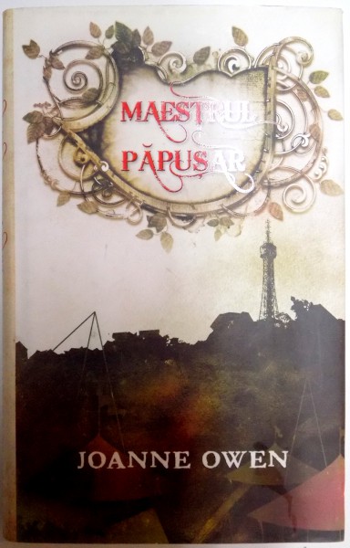 MAESTRUL PAPUSAR de JOANNE OWEN , 2008