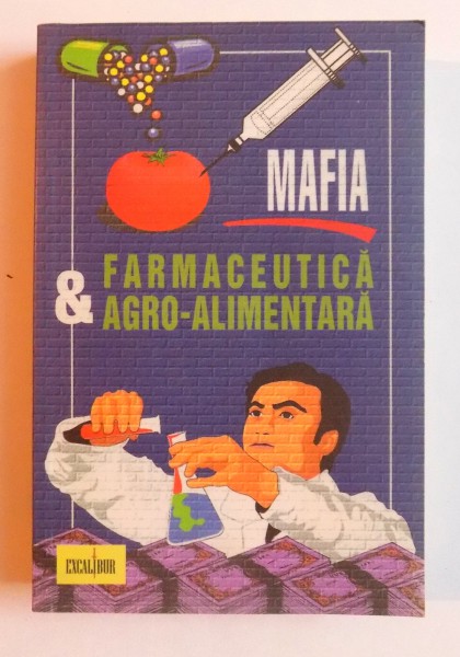 MAFIA FARMACEUTICA  SI AGRO - ALIMENTARA de LOUIS de BROUWER , 2007