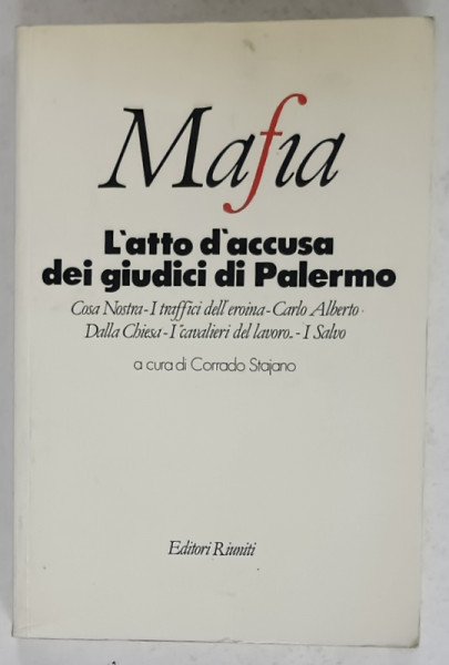 MAFIA , L'ATTO D 'ACCUSA DEI GIUDICI DI PALERMO , a cura di CORRADO STAJANO , 1986 , TEXT IN LIMBA  ITALIANA