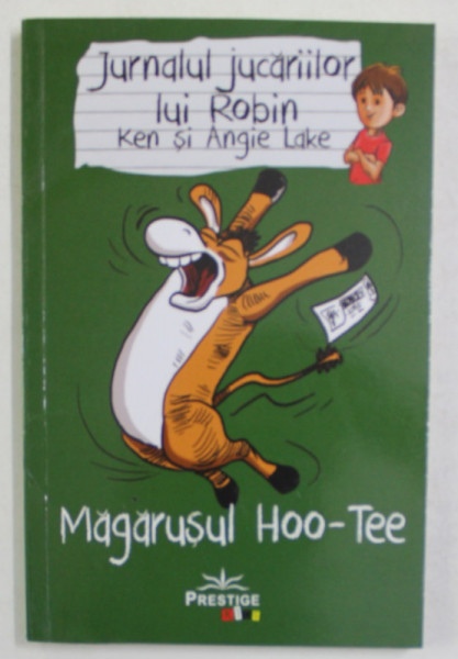 MAGARUSUL HOO - TEE , JURNAL JUCARIILOR LUI ROBIN de KEN si ANGIE LAKE , 2021 *MICI DEFECTE COTOR