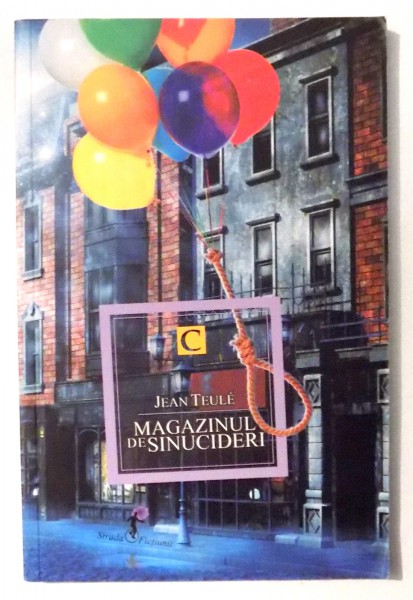 MAGAZINUL DE SINUCIDERI de JEAN TEULE , 2011