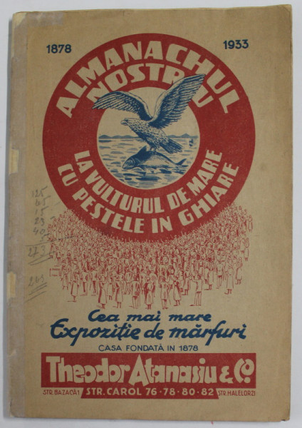 MAGAZINUL '' LA VULTURUL DE MARE CU PESTELE IN GHEARE '' , FONDAT IN 1878 , ALMANAH 1933 , INTERIOR IN STARE BUNA , COPERTA CU URME DE UZURA , MICI LIPSURI