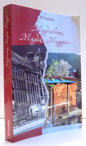 MAGDALENA, MAGDA, MAGGIE... de ELLI PAIONIDOU , 2011