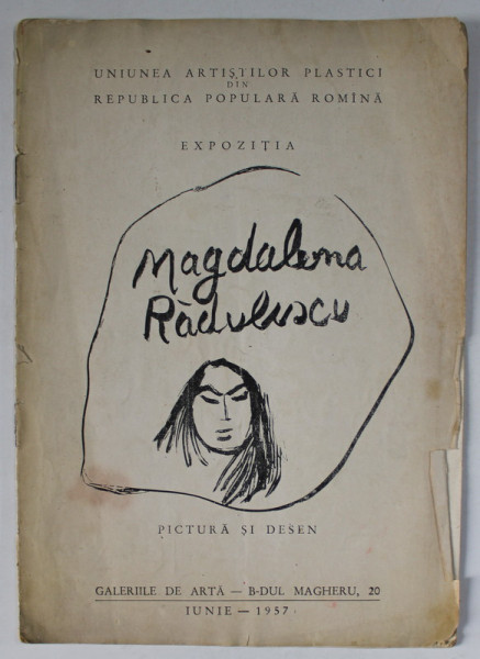 MAGDALENA  RADULESCU , EXPOZITIE PICTURA SI DESEN , 1957