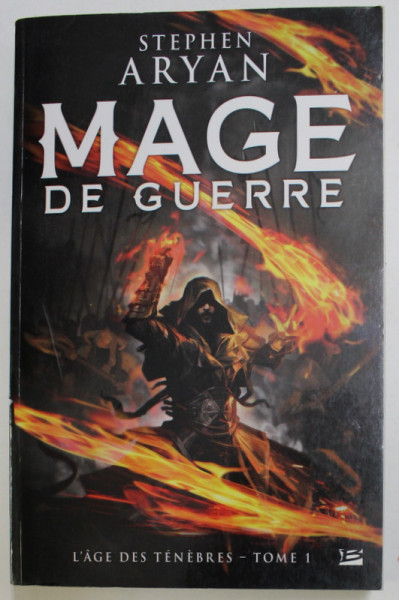 MAGE DE GUERRE - TOME 1 - L 'AGE DES TENEBRES par STEPHEN ARYAN , 2016