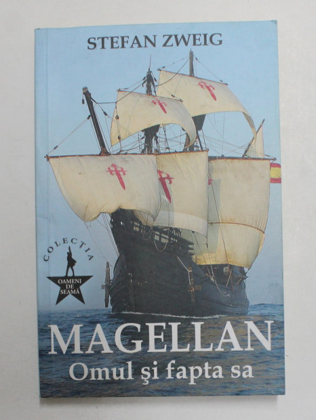 MAGELLAN , OMUL SI FAPTA de STEFAN ZWEIG , 2019