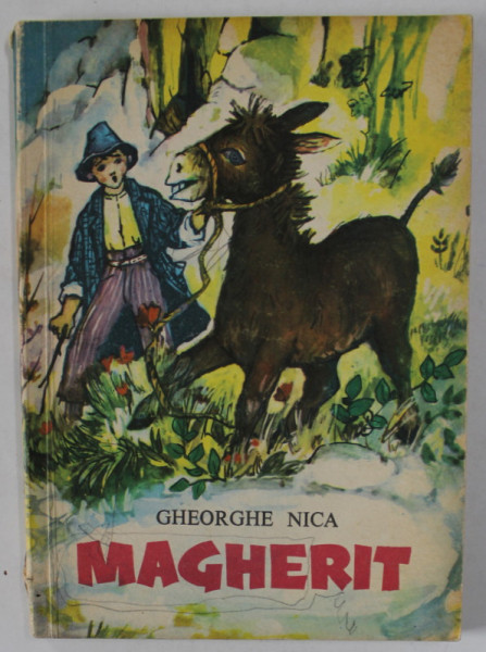 MAGHERIT de GHEORGHE NICA , ilustratii de NASTAC STEFAN , 1974
