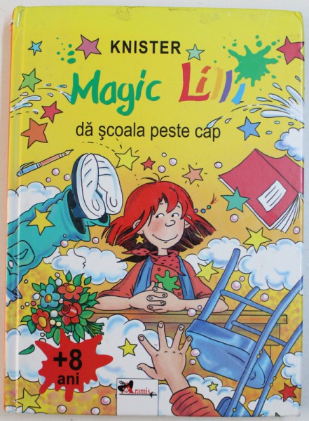 MAGIC LILLI DA SCOALA PESTE CAP de KNISTER , ilustratii de BIRGIT RIEGER , 2006