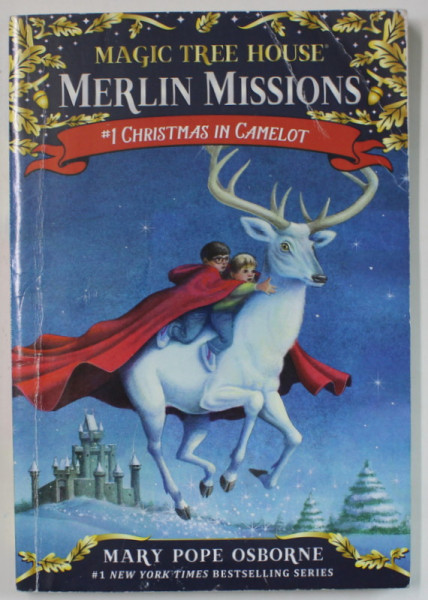 MAGIC TREE HOUSE , MERLIN MISSIONS , No. 1 CHRISTMAS IN CAMELOT by MARY POPE OSBORNE , 2001, PREZINTA URME DE UZURA