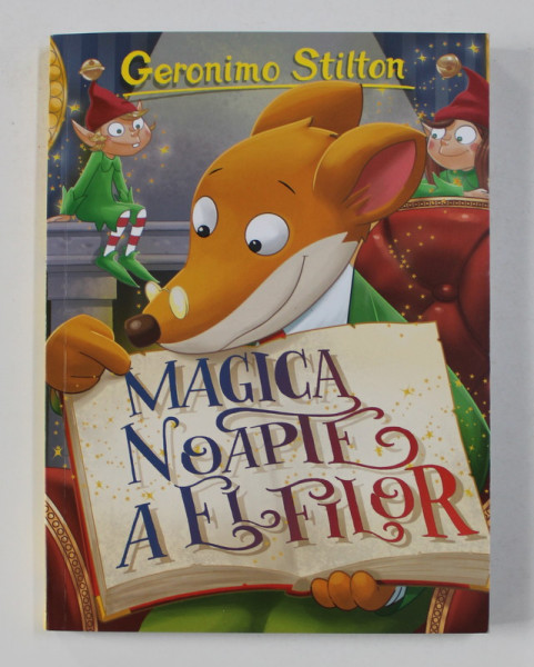 MAGICA NOAPTE A ELFILOR de GERONIMO STILLTON , 2020