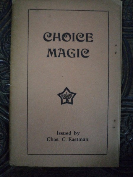 MAGIE- CHOICE MAGIC by CHAS C. EASTMAN