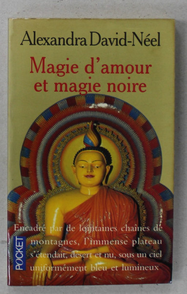 MAGIE D ' AMOUR ET MAGIE NOIRE par ALEXANDRA DAVID - NEEL , 1990