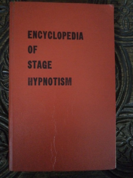 MAGIE- ECYCLOPEDIA OF STAGE HYPNOTISM by ORMOND McGILL, 1947