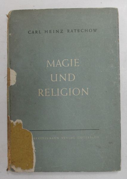 MAGIE UND RELIGION von CARL HEINZ RATSCHOW , 1947