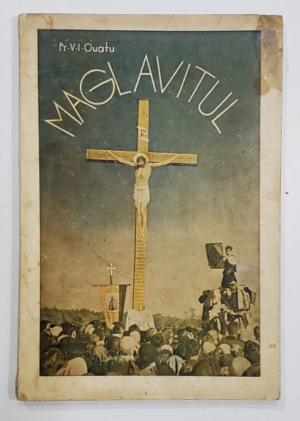 Maglavitul, de Pr. Vasile I. Ouatu, Bucureşti, 1935
