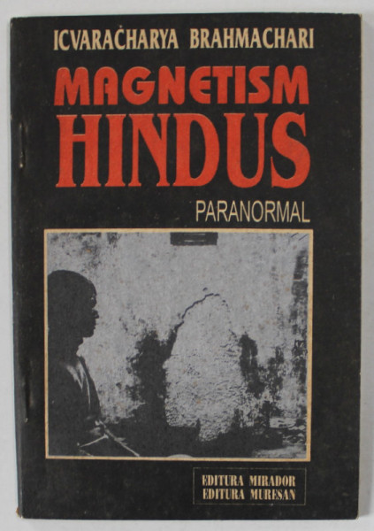 MAGNETISM  HINDUS de ICVARACHARYA  BRAHMACHARI , ANII '90