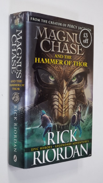 MAGNUM CHASE AND THE HAMMER OF THOR by RICK RIORDAN , 2016