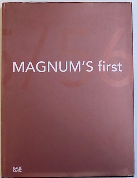 MAGNUM ' S FIRST by PETER COELN ...ANDREA HOLZHERR , 2008