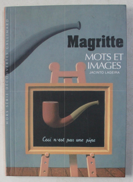 MAGRITTE MOTS ET IMAGES  par JACINTO LAGEIRA , 2003