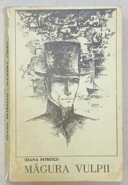 MAGURA VULPII , roman de IOANA PETRESCU , 1968, DEDICATIE *