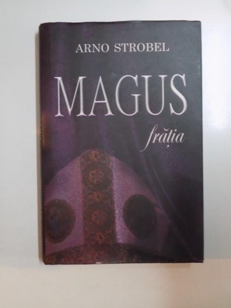 MAGUS , FRATIA de ARNO STROBEL , 2008