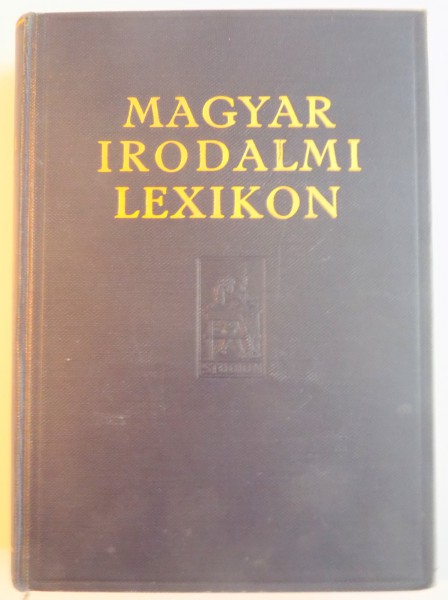 MAGYAR IRODALMI LEXIKON de VANYI FERENC, DESZI LAJOS, PINTER JENO