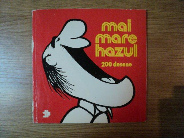 MAI MARE HAZUL 200 DESENE de ADRIAN ANDRONIC. MATTY ASLAN....MINIMA UZURA A COTORULUI