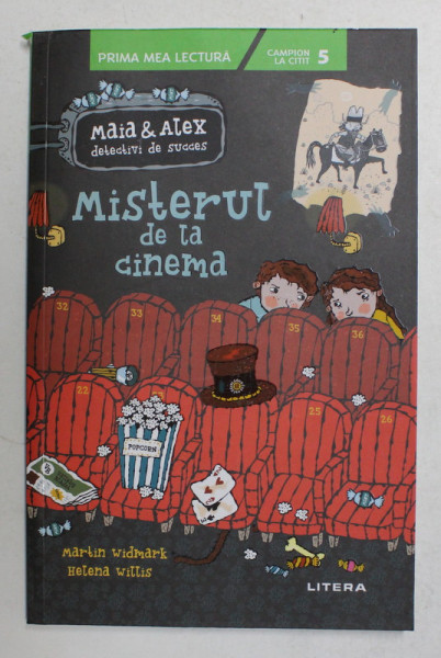 MAIA SI ALEX DETECTIVI DE SUCCES - MISTERUL DE LA CINEMA , de MARTIN WIDMARK si HELENA WILLIS , 2021
