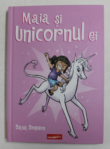 MAIA SI UNICORNUL EI de DANE SIMPSON , 2021, BENZI DESENATE *