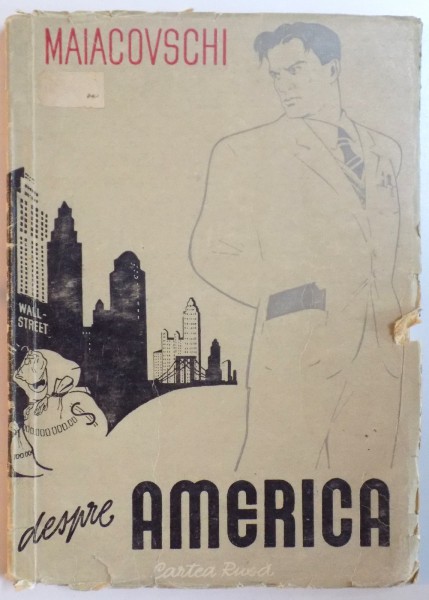 MAIACOVSCHI DESPRE AMERICA