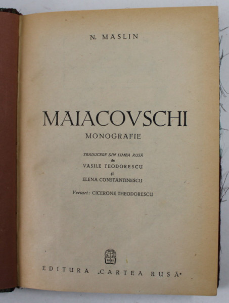 MAIACOVSCHI - MONOGRAFIE de N. MASLIN , 1951 , MICI URME DE UZURA SI SUBLINIERI