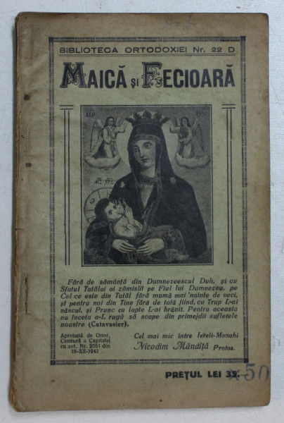 MAICA SI FECIOARA de NICODIM MANDITA , SERIA ' BIBLIOTECA ORTODOXIEI  ' NR. 22 D , 1942