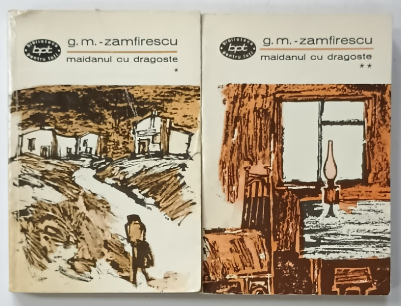 MAIDANUL CU DRAGOSTE de G.M. ZAMFIRESCU , VOLUMELE I - II , 1967 , PREZINTA URME DE UZURA