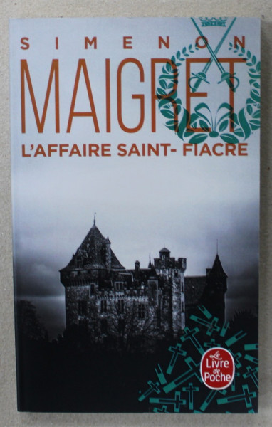 MAIGRET - L 'AFFAIRE SAINT - FIACRE par GEORGES  SIMENON , 1932