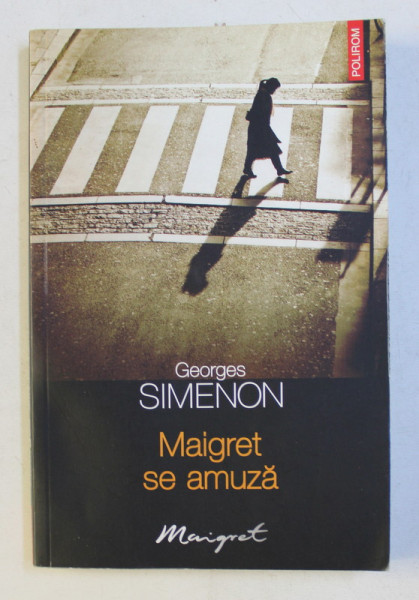 MAIGRET SE AMUZA de GEORGES SIMENON , 2011