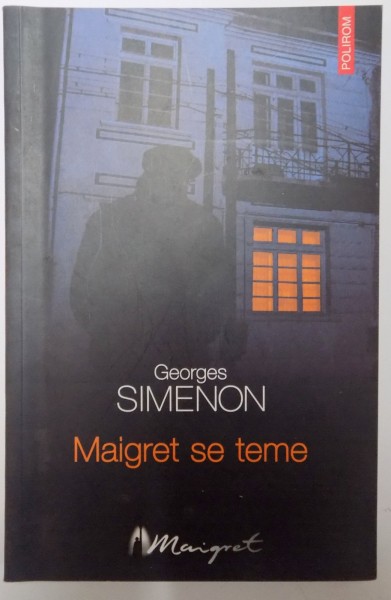 MAIGRET SE TEME de GEORGES SIMENON 2004