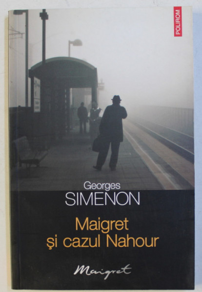 MAIGRET SI CAZUL NAHOUR de GEORGES SIMENON , 2010