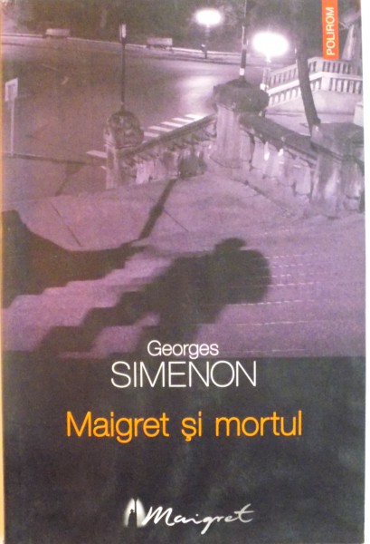 MAIGRET SI MORTUL de GEORGES SIMENON, 2004