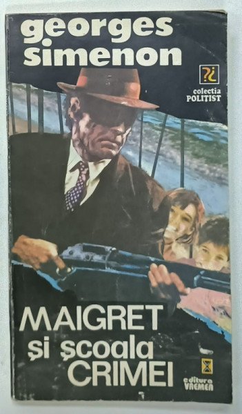 MAIGRET SI SCOALA  CRIMEI de GEORGES SIMENON , 1993