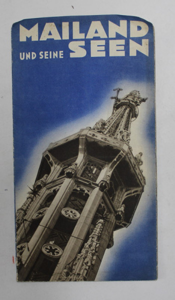 MAILAND UND SEINE SEEN , PLIANT TURISTIC IN LIMBA GERMANA , 1935
