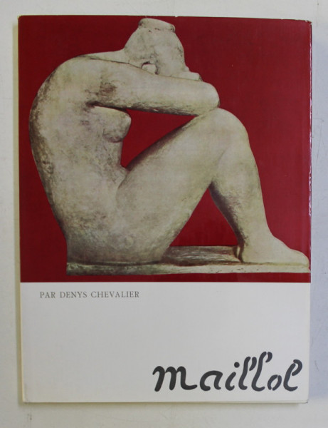 MAILLOL par DENYS CHEVALIER , 1970