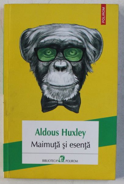 MAIMUTA SI ESENTA de ALDOUS HUXLEY , 2017
